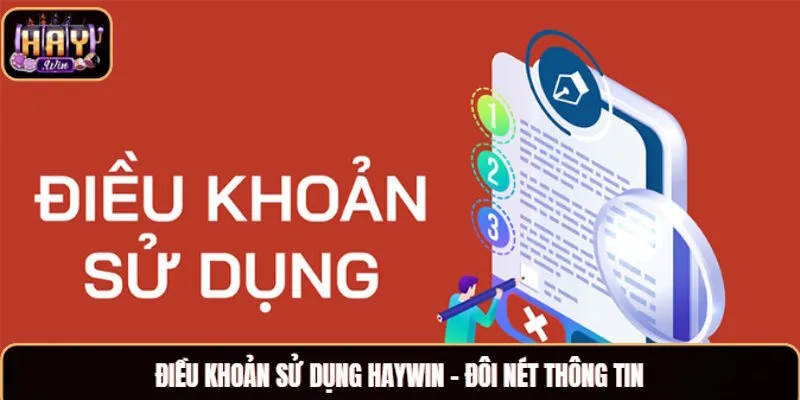 Điều khoản sử dụng Haywin - đôi nét thông tin